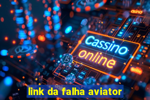 link da falha aviator